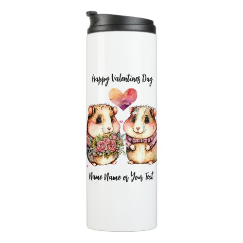 Add Names Change ALL Text Guinea Pigs Valentines  Thermal Tumbler