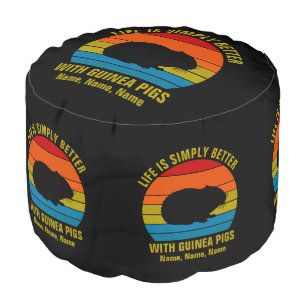 Add Names Change ALL Text, Life Better Guinea Pigs Pouf