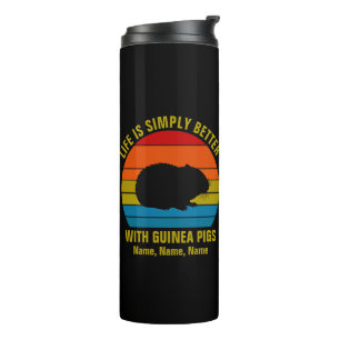 Add Names Change ALL Text, Life Better Guinea Pigs Thermal Tumbler