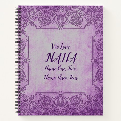 Add Names Change Text Mauve Lace Love Nana Grandma Notebook