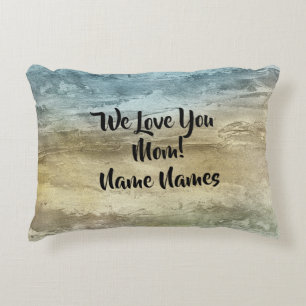 Add Names Edit All Text We Love You Mom Blue Brown Accent Pillow