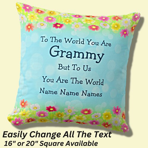 Add Names To The World You Are Grammy Grandmother Throw Pillow