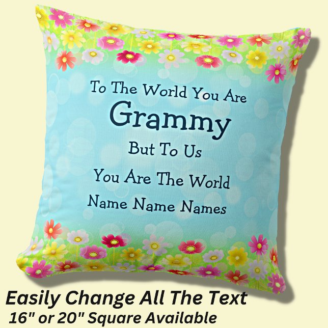 Add Names To The World You Are Grammy Grandmother Throw Pillow (Creator Uploaded)