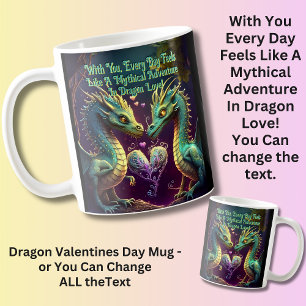 Add Names, With you, every day feels like mythical Coffee Mug