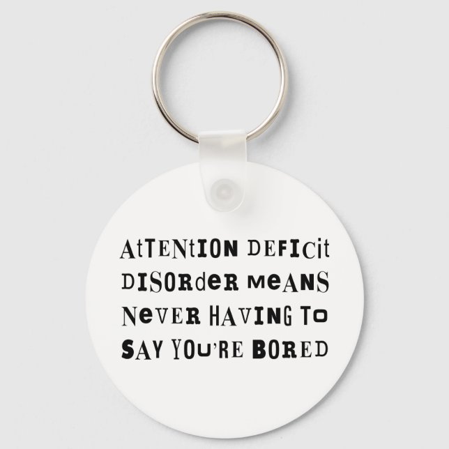 ADD Never Bored Keychain (Front)