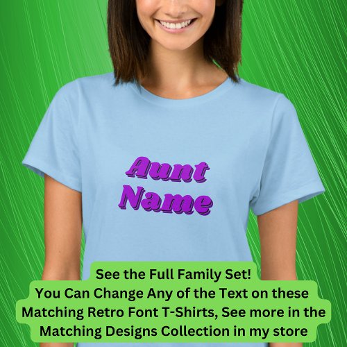 Add or Edit Name Aunt Matching Family Retro T_Shirt