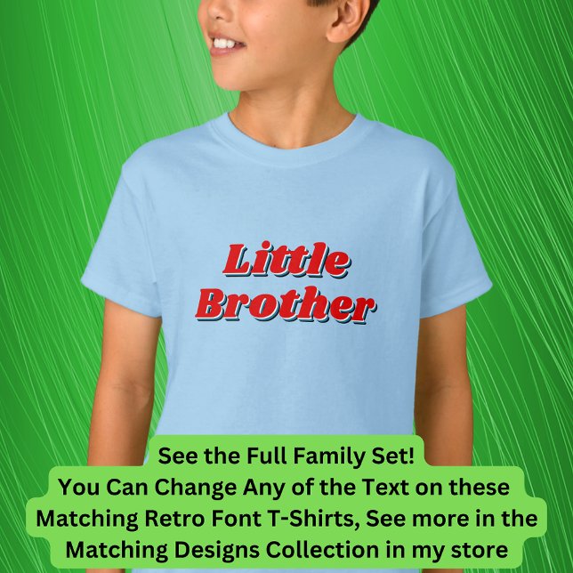 Add or Edit Name, Brother, Matching Family Retro T-Shirt (Creator Uploaded)