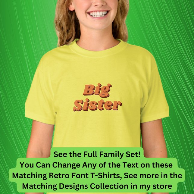 Add or Edit Name, Sister, Matching Family Retro T-Shirt (Creator Uploaded)