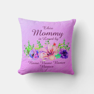 Add or Edit Names This Mommy Is Loved By Floral Throw Pillow