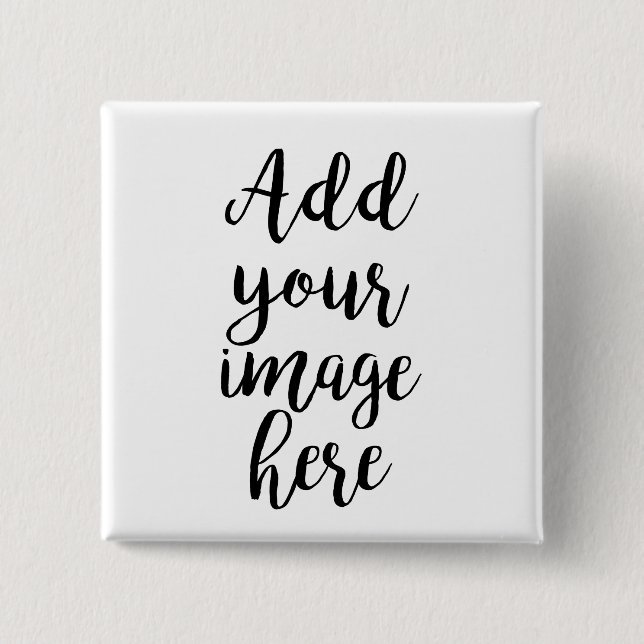 Add own Image Customizable Square Badge Button (Front)