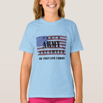Add Parent's Name Proud Army Daughter Shirt by DaisyLane at Zazzle