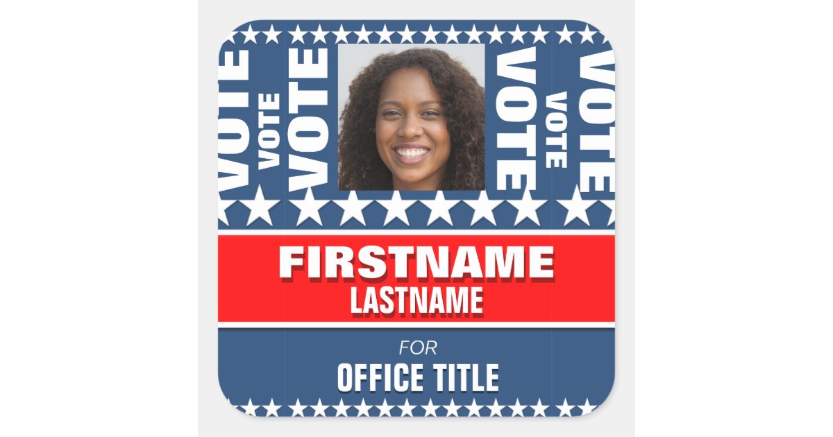 Add Photo Custom Campaign Template Square Sticker | Zazzle