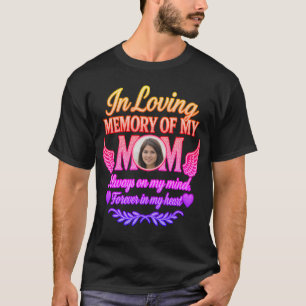 Add Photo Memory of Mom T-Shirt