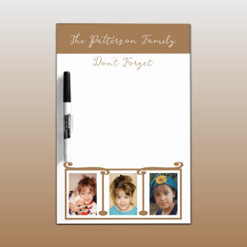 Add Photos And Family Name Don't Forget Brown Dry Erase Board by LynnroseDesigns at Zazzle