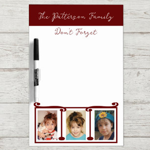Add photos and family name don't forget burgundy dry erase board