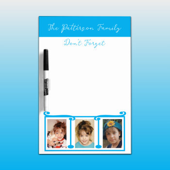 Add Photos And Family Name Don't Forget Sky Blue Dry Erase Board by LynnroseDesigns at Zazzle