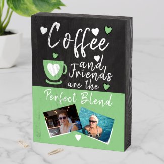 Add photos coffee Lovers friends black green Wooden Box Sign