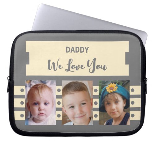 Add photos daddy we love you grey and cream laptop sleeve