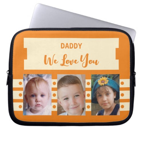 Add photos daddy we love you orange and cream laptop sleeve