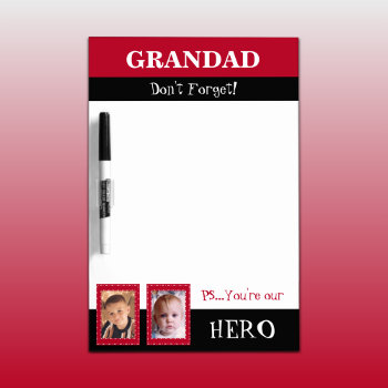 Add Photos Hero Grandad To Do List Red Dry Erase Board by LynnroseDesigns at Zazzle