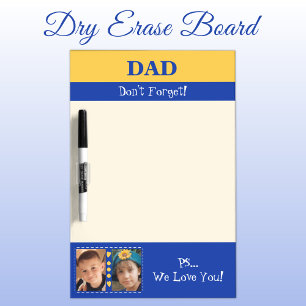 Add photos we love you dad yellow and blue dry erase board