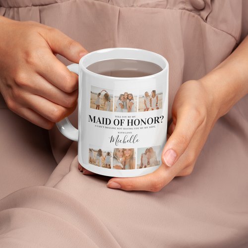 Add Photos  Will You Be My Maid of Honor  Coffee Mug
