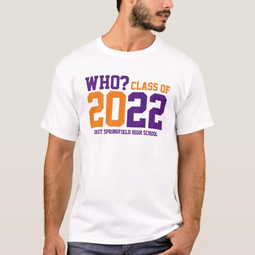Add Schools Name Purple Gold Colors Class 2022 T_Shirt