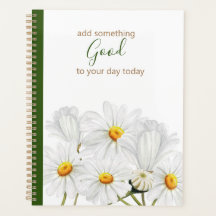 Add Something Good Daisies Planner