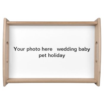 Add Special Photo To Serving Tray by artistjandavies at Zazzle