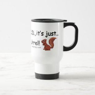 ADD Squirrel Humor Travel Mug