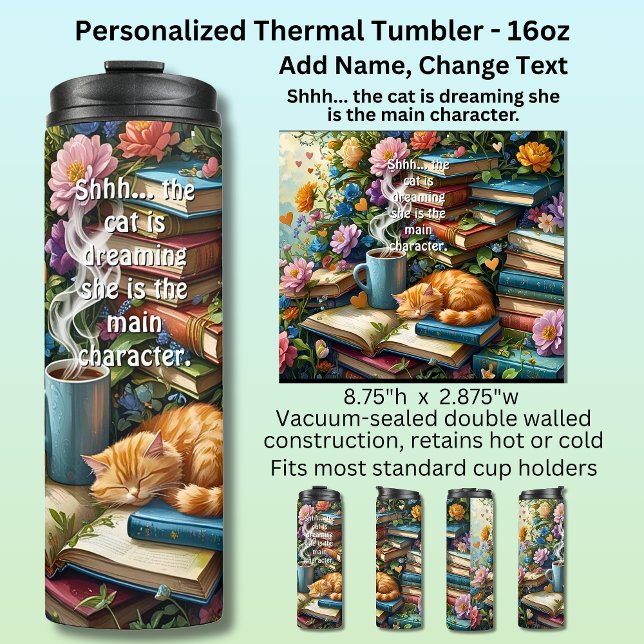 Add Text, Cat is Dreaming, Books, Coffee, Flowers Thermal Tumbler (Creator Uploaded)