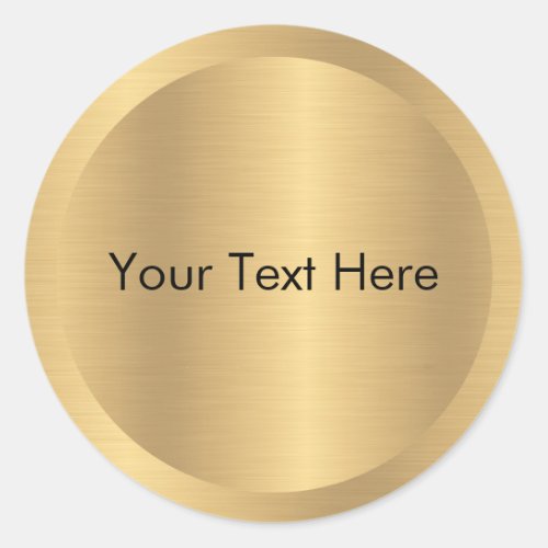 Add Text Faux Gold Metallic Look Blank Template Classic Round Sticker