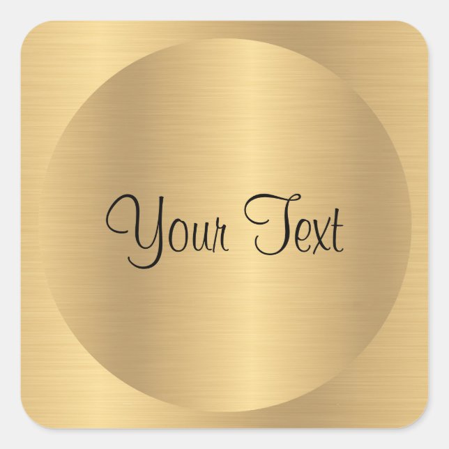Add Text Faux Gold Metallic Look Template Custom Square Sticker (Front)