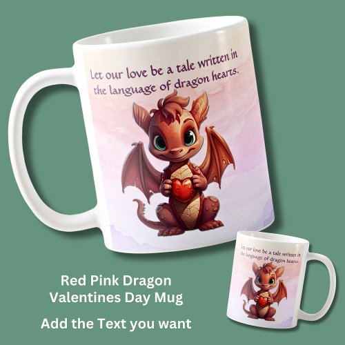Add Text Let our love be a tale written in dragon Coffee Mug