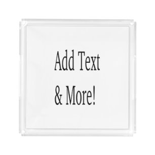 Add Text & More! Customize Your Own Personalized Acrylic Tray