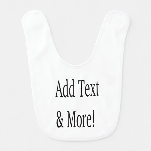 Add Text  More Customize Your Own Personalized Baby Bib