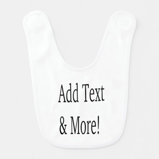 Add Text & More! Customize Your Own Personalized Baby Bib (Front)