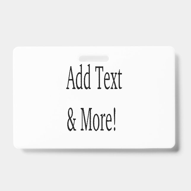 Add Text & More! Customize Your Own Personalized Badge (Front)