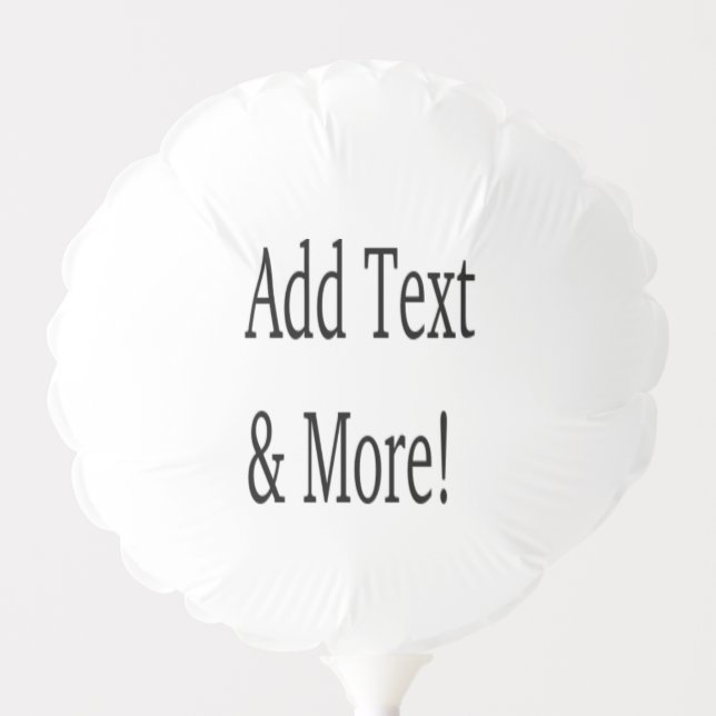 Add Text & More! Customize Your Own Personalized Balloon (Front)