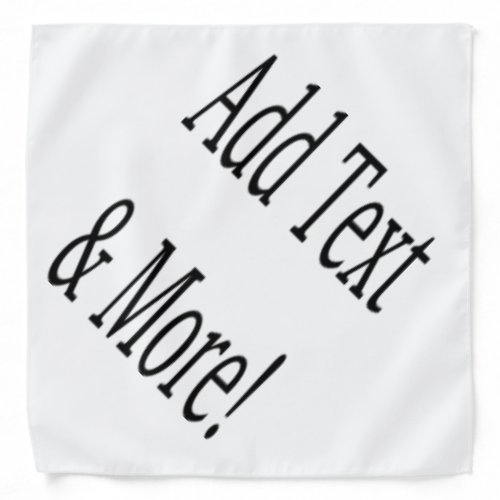 Add Text  More Customize Your Own Personalized Bandana