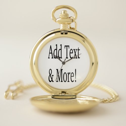 Add Text  More Customize Your Own Personalized Pocket Watch