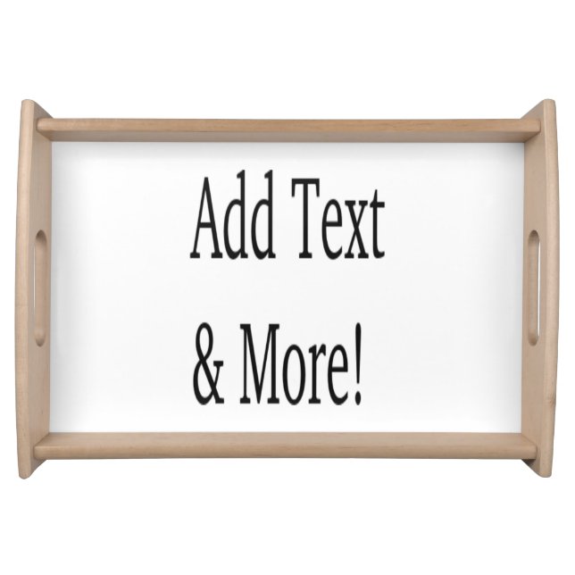 Add Text & More! Customize Your Own Personalized Serving Tray (Front)
