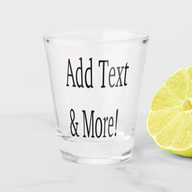 Add Text & More! Customize Your Own Personalized Shot Glass (Front)