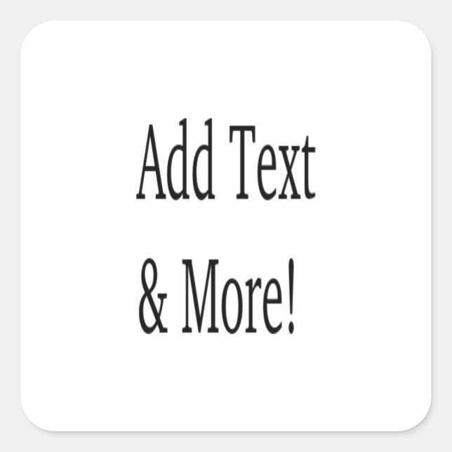 Add Text & More! Customize Your Own Personalized Square Sticker (Front)