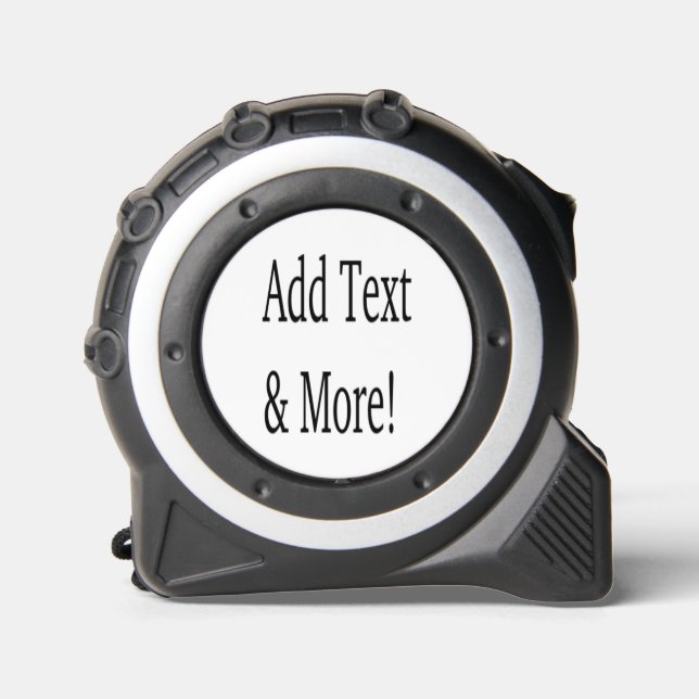 Add Text & More! Customize Your Own Personalized Tape Measure (Front)
