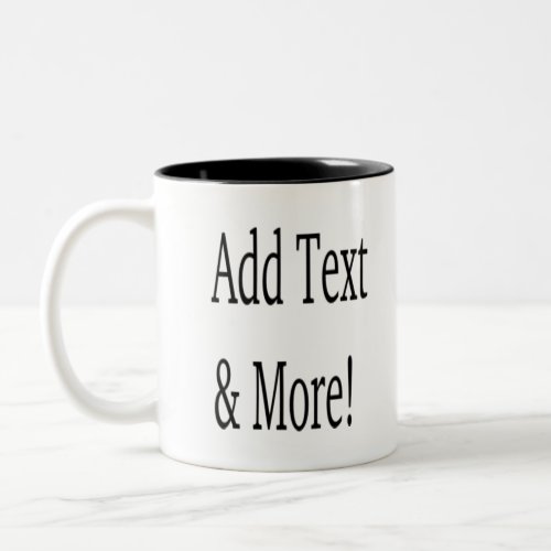 Add Text  More Customize Your Own Personalized Two_Tone Coffee Mug