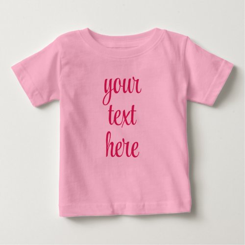  Add Text Upload Your Picture Image Pink Template Baby T_Shirt