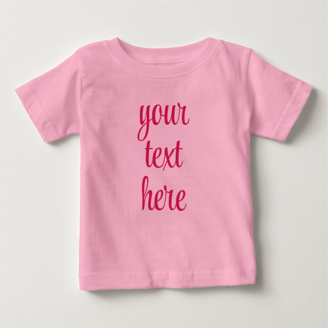  Add Text Upload Your Picture Image Pink Template Baby T-Shirt (Front)