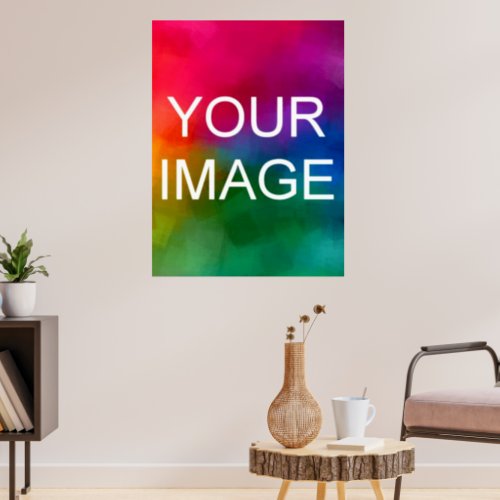 Add Upload Your Photo Personalized Template Large Poster