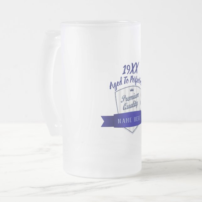 ADD YEAR BORN, Birthday Milestone Gift for Men Frosted Glass Beer Mug (Front Left)